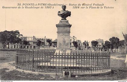 Guadeloupe - POINTE à PITRE - Statue du Général Frébault - Ed. F. Petit