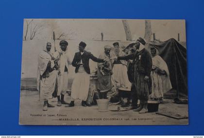 1906 CPA EXPOSITION COLONIALE MARSEILLE-LES INTERPRÈTES ARABES DU MAGHREB FRANÇAIS Carte Postale Bouches-du-Rhône