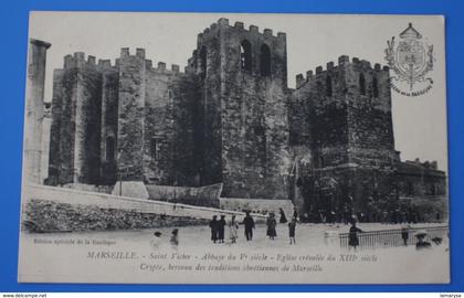 ABBAYE DE SAINT VICTOR,MARSEILLE-EGLISE CRÉNELÉE-SCEAU DE LA BASILIQUE   CPA-Carte Postale[13] Bouches-du-Rhône