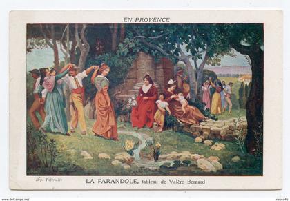 En Provence carte postale représentant la farandole tableau de Valère Bernard.