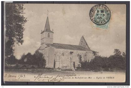 17 -  Tierce - l'Eglise ( environs de Rochefort sur Mer )