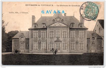 21 Environs de VITTEAUX - Le chateau de Grosbois