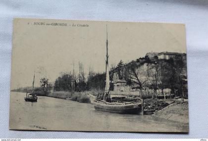 Cpa 1916, Bourg sur Gironde, la citadelle, Gironde 33