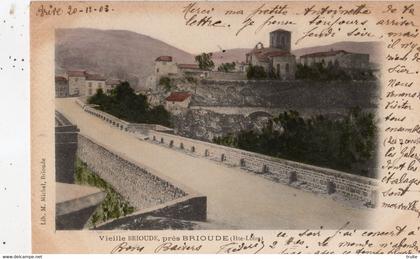 VIEILLE-BRIOUDE PRES BRIOUDE   (CARTE PRECURSEUR ET COLORISEE)