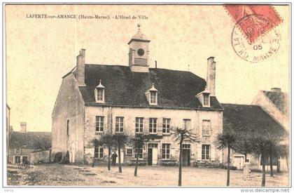 Carte postale Ancienne de LA FERTE SUR AMANCE-L´HÖTEL DE VILLE