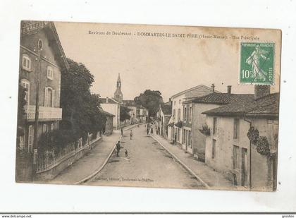 DOMMARTIN LE SAINT PERE (HAUTE MARNE) ENVIRONS DE DOULEVANT RUE PRINCIPALE (EGLISE ET PETITE ANIMATION) 1922