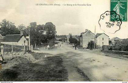 le chatellier * 1909 * le bourg et la nouvelle gare * ligne chemin de fer orne