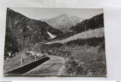 Cpm 1956, Prats de Mollo, route de la Preste, au fond le pic de Costabone, Pyrénées orientales 66