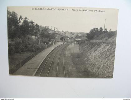 CPA Gare : Saint-Maclou-de-Folleville - St-Maclou-de-Folleville - Gare de Saint-Victor-La'Abbaye -  St-Victor-La'Abbaye