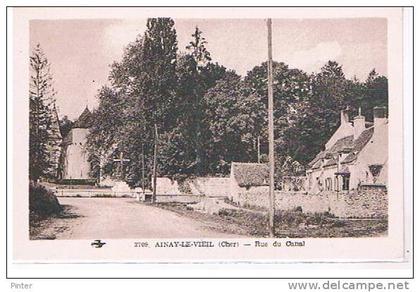 AINAY LE VIEIL - Rue du Canal