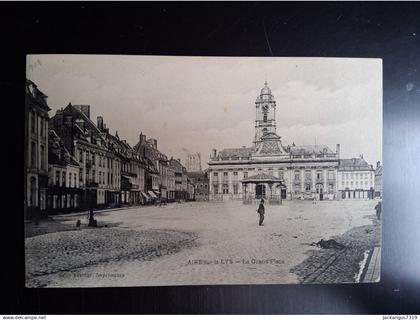 CPA - Aire sur la Lys - La Grand' Place