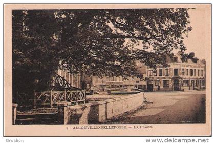 ALLOUVILLE BELLEFOSSE 7 LA PLACE