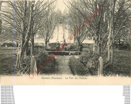 84.  ANSOUIS .  Le parc du Château .