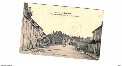 CARTE POSTALE ANCIENNE DE ARC EN BARROIS  - 197  LA RUE DE LA BONDE