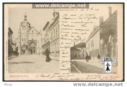 10 Arcis-sur-Aube - ARCIS-sur-AUBE  Eglise. Rue de Paris  Rue de Troyes - cpa