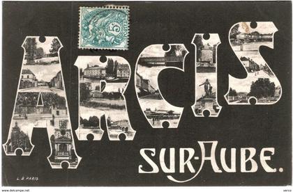 Carte Postale Ancienne de ARCIS SUR AUBE-