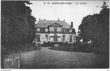 Carte Postale Ancienne de ARCIS SUR AUBE-Le Château