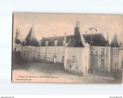 ARGENTRE : Château de Hauterive - état