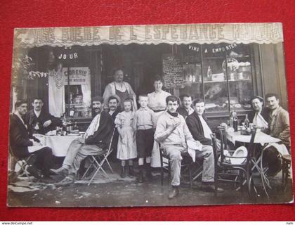 75 - PARIS - CARTE PHOTO - " VINS BIERE DE L'ESPERANCE, CAFE - RESTAURANT  " - RUE ERARD - " TRES RARE " -