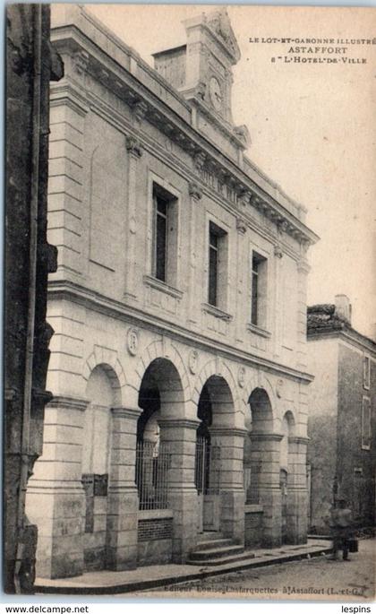 47 - ASTAFFORT --  L'Hôtel de Ville