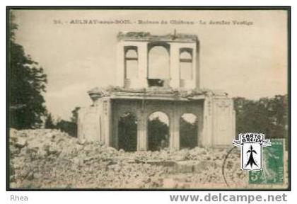 93 Aulnay-sous-Bois - 24 - AULNAY-sous-BOIS - Ruines du Château - Le dernier Vestige - cpa