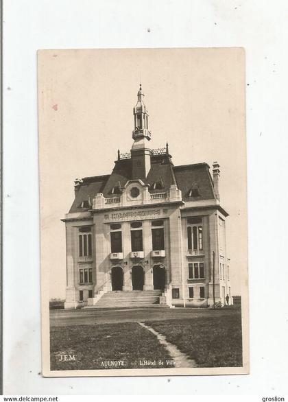 AULNOYE (NORD) CARTE PHOTO L'HOTEL DE VILLE