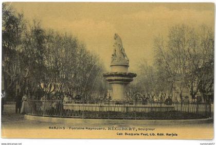 CPA BARJOLS - Fontaine Raynouard - Récubert , Sculpteur - Ed. Coll. Desmarie Paul , Barjols