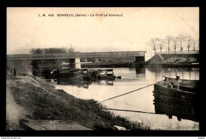 94 - BONNEUIL-SUR-MARNE - LE PONT DE BONNEUIL - PENICHES