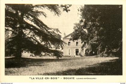 bouaye * " La Ville en Bois "