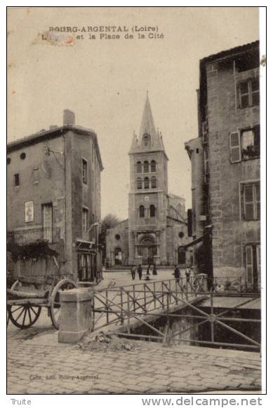 BOURG-ARGENTAL  L EGLISE ET LA PLACE DE LA CITE