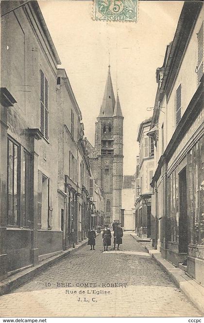 CPA Brie-comte-Robert Rue de l'Eglise