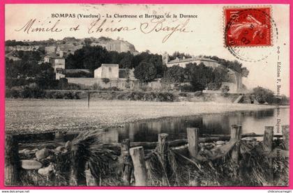 Caumont sur Durance - Bompas - La Chartreuse et Barrages de la Durance - Edit. F. BEAU - 1907