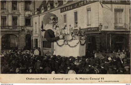 CPA CHALON-sur-SAONE - Carnaval 1912 - Sa Majeste Carnaval VI (295839)