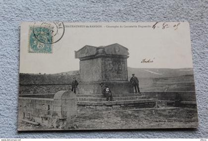 Cpa 1905, Châteauneuf de Randon, cénotaphe du Connétable Duguesclin, Lozère 48