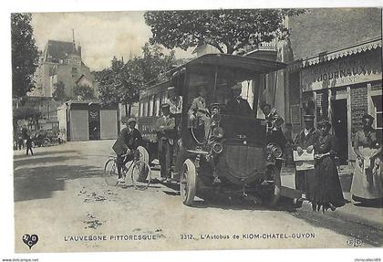 Carte Postale - Autobus -L'Auvergne Pittoresque - L'Autobus de Kiom- Chatel- Guyon