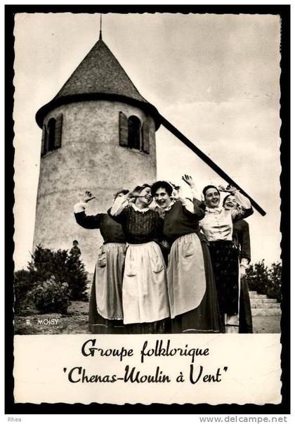 69 Chénas groupe folklorique moulin a vent D69D K69018K C69053C RH079274