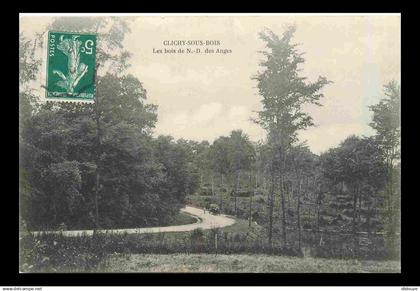 93 - Clichy sous Bois - Le bois de Notre Dame des Anges - CPA - Oblitération de 1910 - Voir Scans Recto-Verso