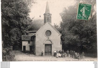 C P A - 93 -  CLICHY SOUS BOIS -  la chapelle de notre dame des anges -