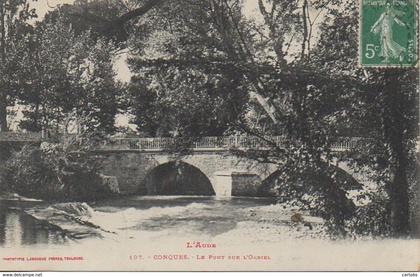 11 CONQUES Le Pont sur l'Orbiel