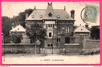 Conty - La Gendarmerie - Edit. L. CARON - 1905