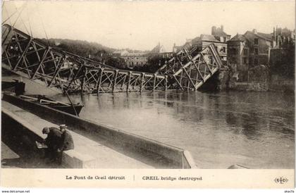 CPA Creil - Le Pont de Creil Detruit (1032283)