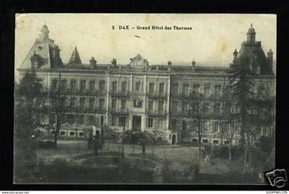 40 - Dax - Grand Hotel des Thermes