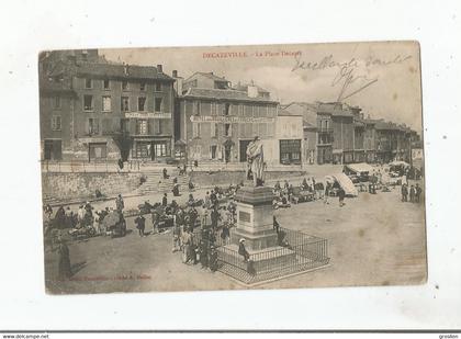 DECAZEVILLE (AVEYRON) LA PLACE DECAZES (VINS DESPEYROUX. HOTEL DES HOUILLERES ET FONDERIE DE L'AVEYRON.CAFE CENTRAL)1904