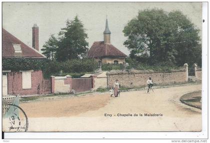 ERVY LE CHATEL - Chapelle de la Maladrerie