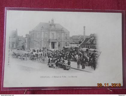 CPA - Etaples - L'Hôtel de Ville - Le Marché