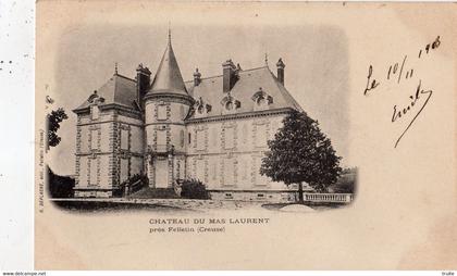 CHATEAU DU MAS LAURENT PRES FELLETIN (CARTE PRECURSEUR )