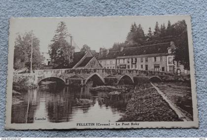 F454, Felletin, le pont Roby, Creuse 23