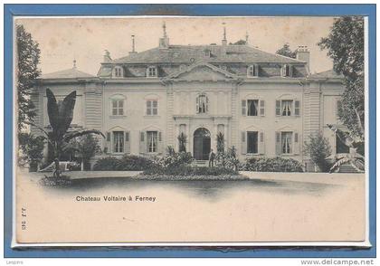 01 - FERNEY VOLTAIRE --  Chateau ....