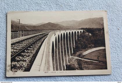 Cpa 1935, Foix, viaduc de Vernajoul, Ariège 09