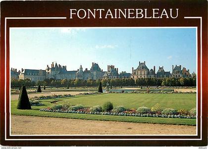 77 - Fontainebleau - Palais de Fontainebleau - Le Château et ses jardins - Flamme Postale de Fontainebleau - CPM - Voir